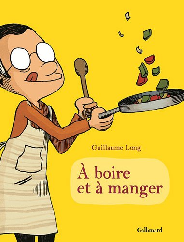 couverture de : A boire et &agrave; manger