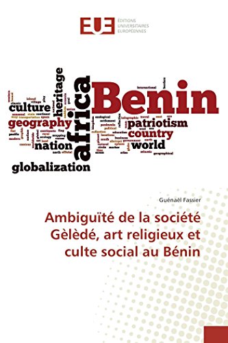 Ambiguïté de la société Gèlèdé, art religieux et culte social au Bénin en ligne