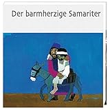 Image de Der barmherzige Samariter (Was uns die Bibel erzählt. Neue Serie)