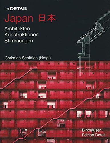 Japan: Architekten, Konstruktionen, Stimmungen (In Detail (Deutsch))