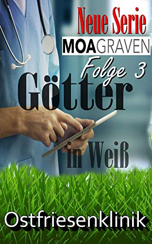 Götter in Weiß - Folge 3 der Krimi-Serie Ostfriesenklinik: Ostfrieslandkrimi