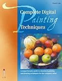 Complete Digital Painting Techniques by David Cole (2010-09-27) by