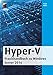 Produktbild Hyper-V: Praxishandbuch zu Windows Server 2019 (mitp Professional)