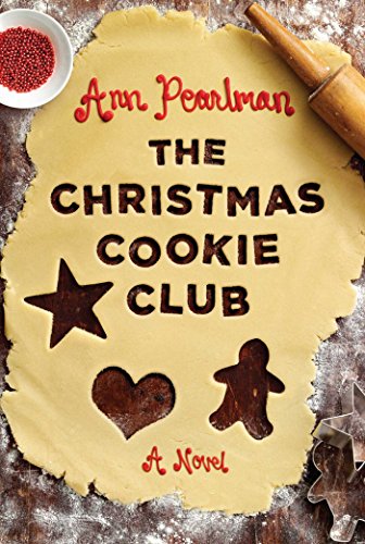 The Christmas Cookie Club: A Novel (English Edition) The Christmas Cookie Club: A Novel (English Edition)