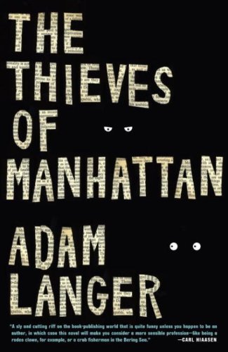 The Thieves of Manhattan: A Novel (English Edition) livre