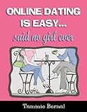 Image de Online Dating is Easy... Said No Girl Ever (English Edition)