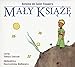 Maly ksiaze - Antoine De Saint-Exupery