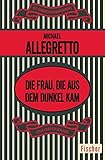 Cover zum Buch Die Frau, die aus dem Dunkel kam