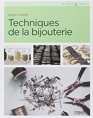 Eyrolles Techniques de la bijouterie