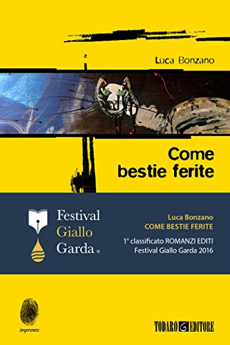 Luca Bonzano - Come bestie ferite (2014)