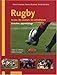 Rugby : Le jeu, les joueurs,...
