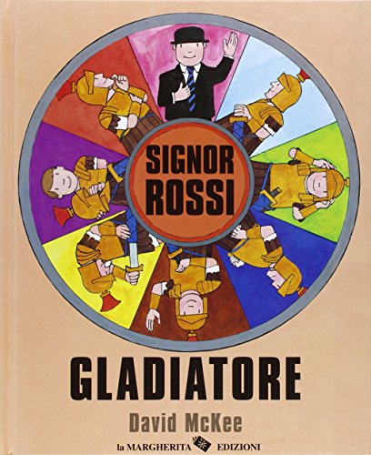 Preisvergleich Produktbild Signor Rossi. Gladiatore (Libri illustrati)
