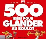 500 idées pour glander au boulot NE
