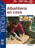 Albañileria En Casa (Paso Apaso) (Bricolaje)