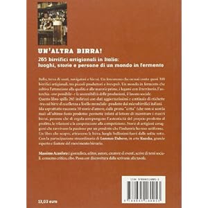 Un'altra birra! 265 birrifici artigianali in Italia: luoghi, storie e persone in un m