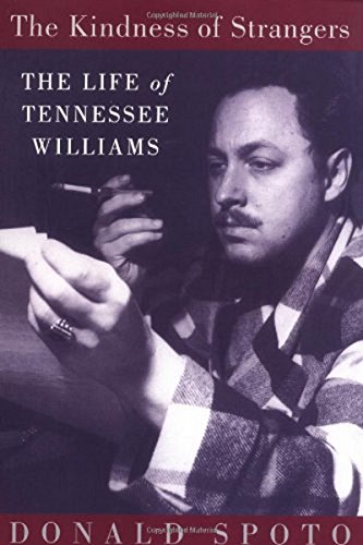 The Kindness of Strangers: The Life of Tennesee Williams (English Edition)