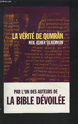 La vérité de Qumrân La vérité de Qumrân