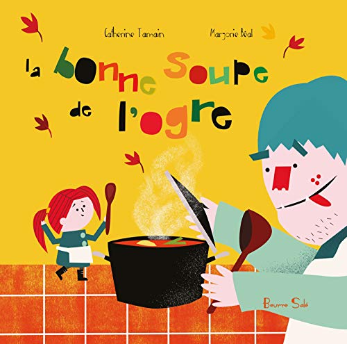 La  bonne soupe de l'ogre