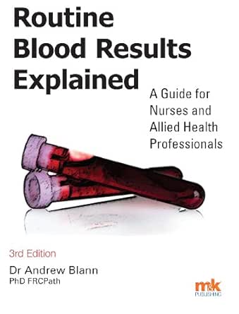 Routine Blood Results Explained Ebook Dr Andrew Blann Amazon In Kindle Store