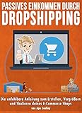 Dropshipping Revolution: Die unfehlbare Anleitung zum Erstellen, Vergrößern und Skalieren deines E-Commerce Shops by Apo Svalley