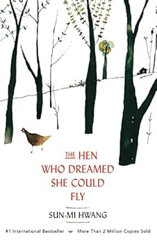 The Hen Who Dreamed she Could Fly by [Hwang, Sun-mi]