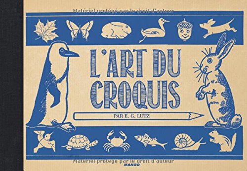 Download L'art du croquis par EG Lutz Download L'art du croquis par EG Lutz