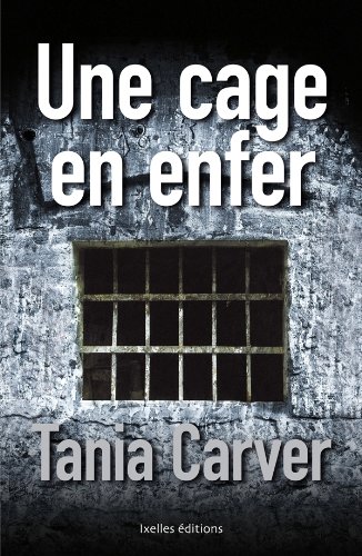 couverture de : Une cage en enfer