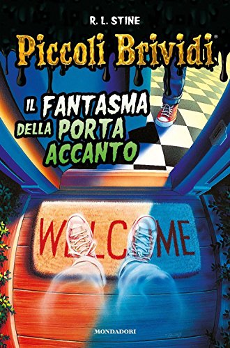 Il fantasma della porta accanto. Piccoli brividi libro