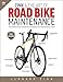 Produktbild Zinn & the Art of Road Bike Maintenance: The World's Best-Selling Bicycle Repair and Maintenance Guide