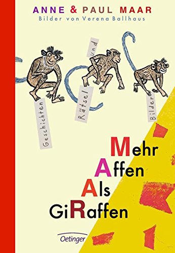 Mehr Affen als Giraffen: Geschichten, Rätsel und Bilder