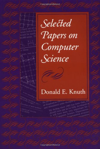 Download Selected Papers on Computer Science (Center for the Study of Language and Information Publication Lecture Notes)