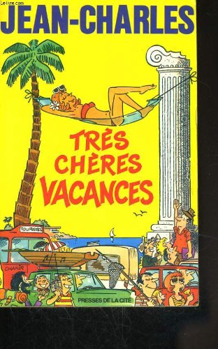couverture de : Tr&egrave;s ch&egrave;res vacances