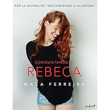 Conquistando a Rebeca (Volumen independiente)