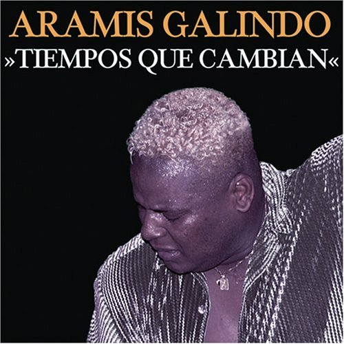 Preisvergleich Produktbild Tiempos Que Cambian by Aramis Galindo (2007-03-27)