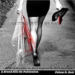 Getting out of My Way: Becoming Better than My Yesterday