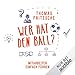 Wer hat den Ball? Mitarbeiter einfach führen by