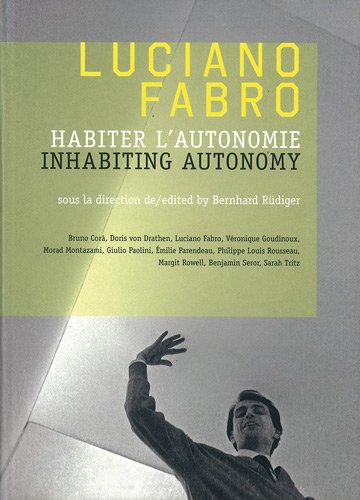 Luciano Fabro : habiter l'autonomie (inhabiting autonomy)