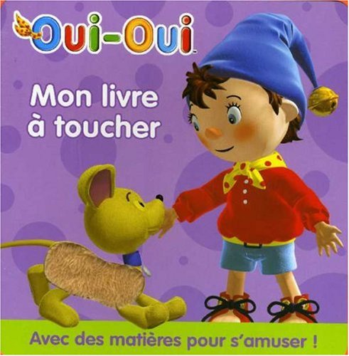 couverture de : Oui-Oui - mon livre &agrave; toucher