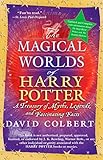 The Magical Worlds of Harry Potter (revised edition) by 