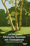 Bücher Neuerscheinungen 2022 - Sibirische Sommer mit Dostojewski von Jan Brokken