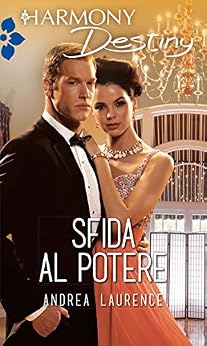 Andrea Laurence - Sfida al potere (2015)