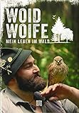 Mein Leben im Wald by Woid Woife