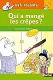 Qui a mangé les crêpes ?