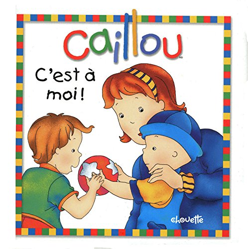 couverture de : Caillou - C'est à moi