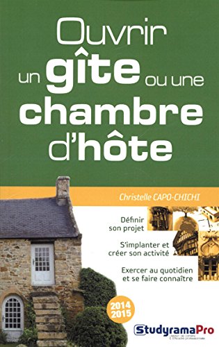 couverture de : Ouvrir un g&icirc;te ou une chambre d'h&ocirc;te