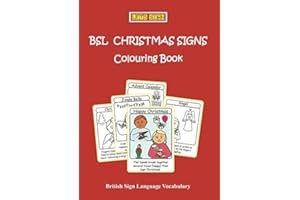BSL CHRISTMAS SIGNS Colouring Book: British Sign Language Vocabulary (Let's Sign Early Years BSL)