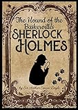 The Hound of the Baskervilles Sherlock Holmes by Sir Arthur Conan Doyle