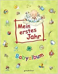Mein erstes Jahr: Babyalbum : Amazon.de: Bücher