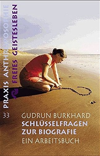 Download Schlüsselfragen zur Biographie: Ein Arbeitsbuch (Praxis Anthroposophie) Download Schlüsselfragen zur Biographie: Ein Arbeitsbuch (Praxis Anthroposophie)