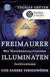 Freimaurer, Illuminaten und andere Verschwörer - Wie Verschwörungstheorien funktionieren. by 